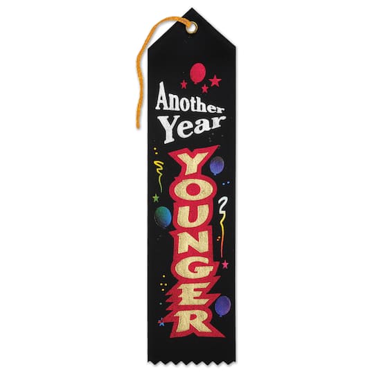 Beistle 8" Another Year Younger Award Ribbons, 6ct.